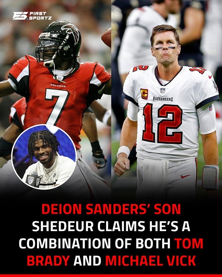 Deion Sanders’ Son Shedeur Claims He’s A Combination Of Both Tom Brady ...