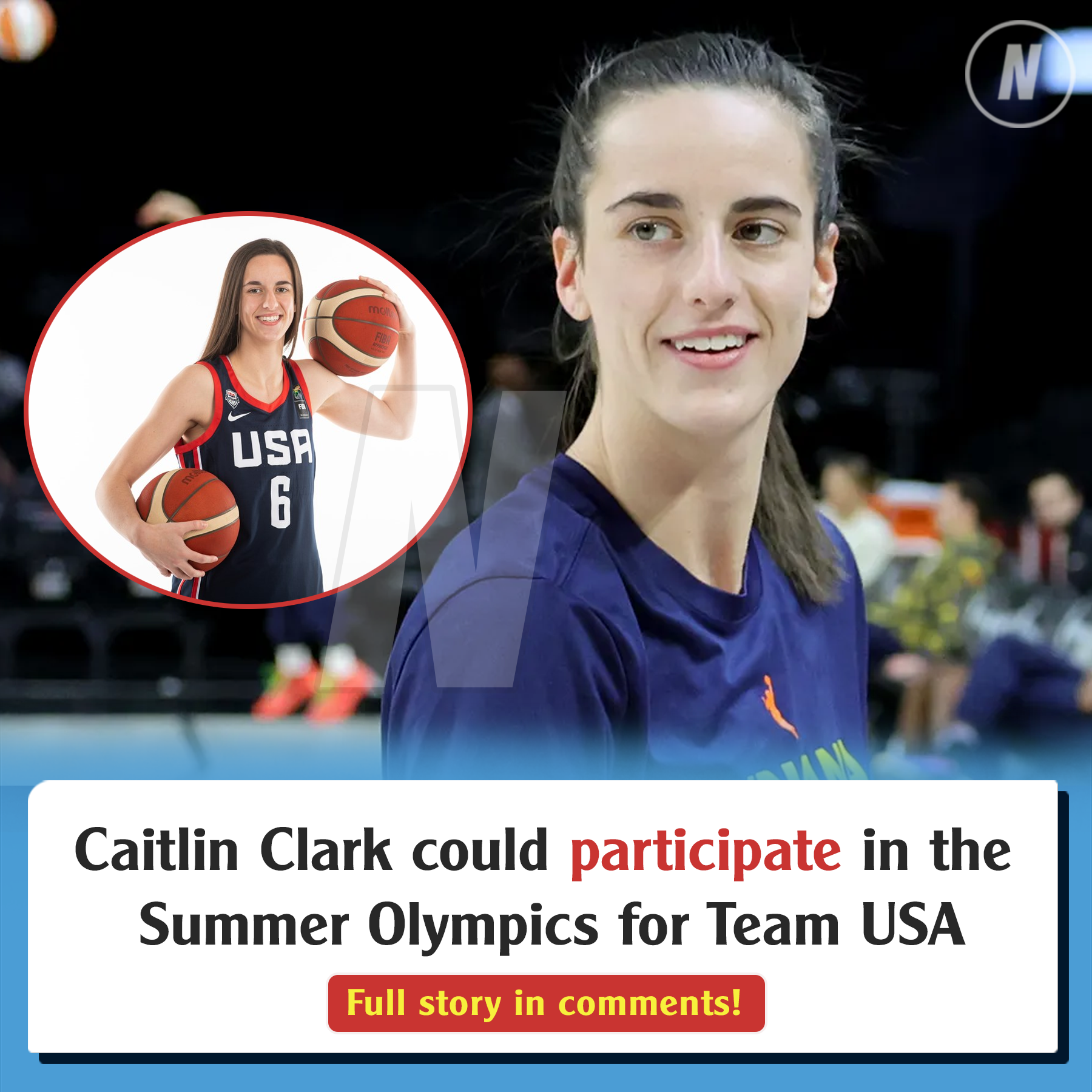 Caitlin Clark could participate in the Summer Olympics for Team USA 